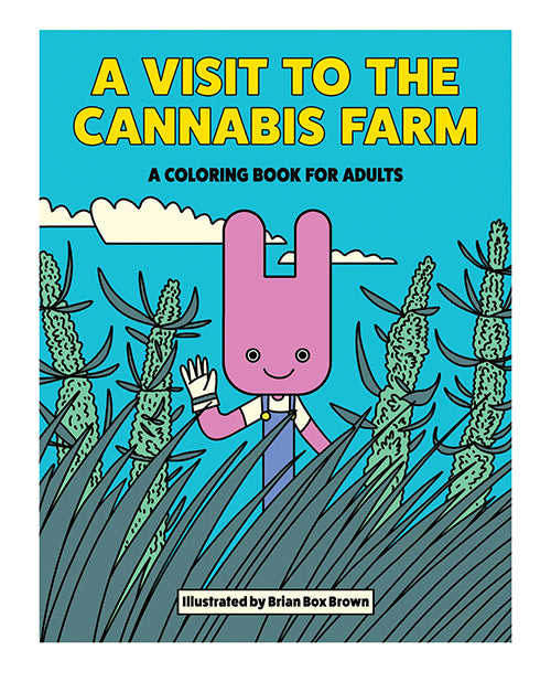 A Visit to the Cannabis Farm Coloring Book